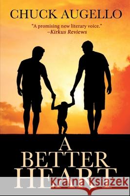 A Better Heart Chuck Augello 9781684338269