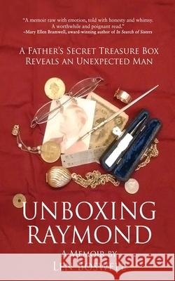 Unboxing Raymond Len Boswell 9781684339488