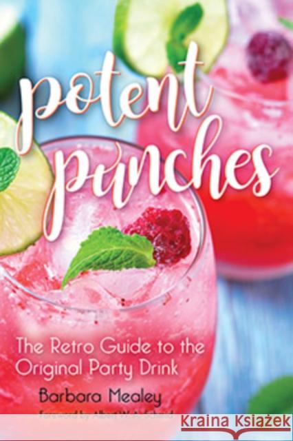 Potent Punches: The Retro Guide to the Original Party Drink  9781684350148 Red Lightning Books