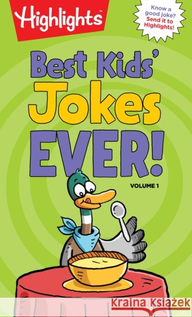 Best Kids' Jokes Ever!, Volume 1 Highlights 9781684372447 Highlights Press