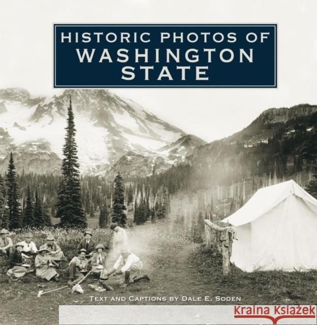 Historic Photos of Washington State Dale E. Soden 9781684420025 Turner