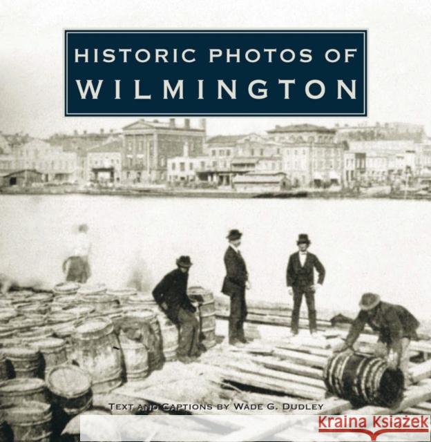 Historic Photos of Wilmington  9781684420186 Turner