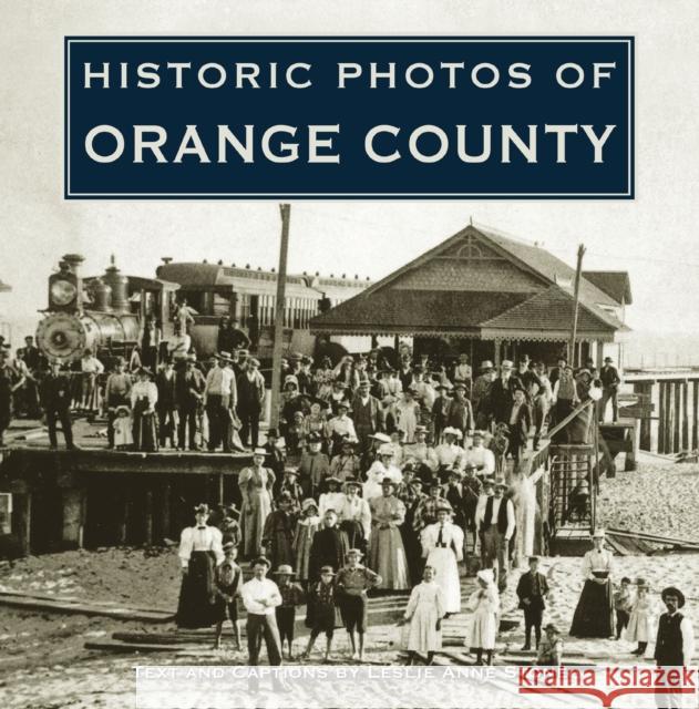 Historic Photos of Orange County  9781684420292 Turner