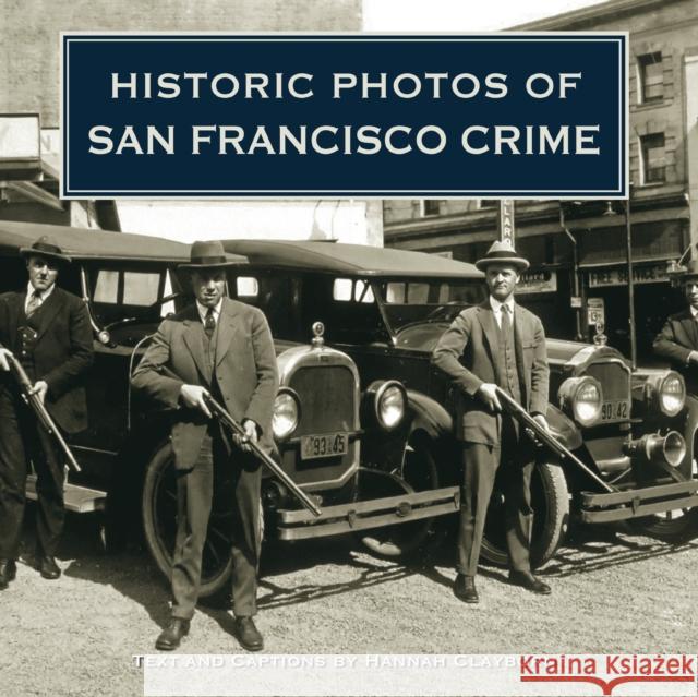 Historic Photos of San Francisco Crime  9781684420407 Turner