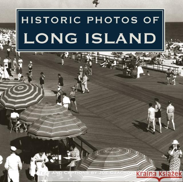 Historic Photos of Long Island Joe Czachowski 9781684420650 Turner