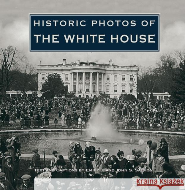 Historic Photos of the White House  9781684420674 Turner