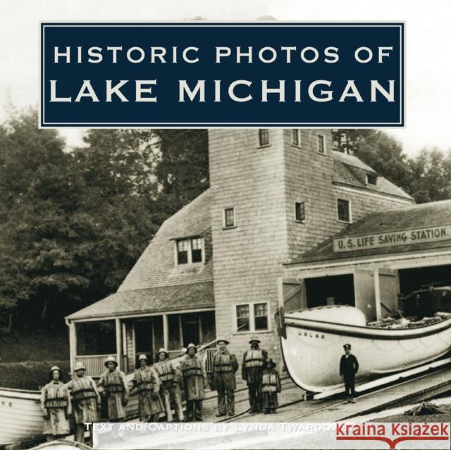 Historic Photos of Lake Michigan  9781684420872 Turner