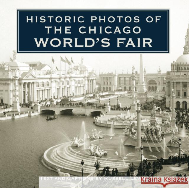 Historic Photos of the Chicago World's Fair  9781684421107 Turner