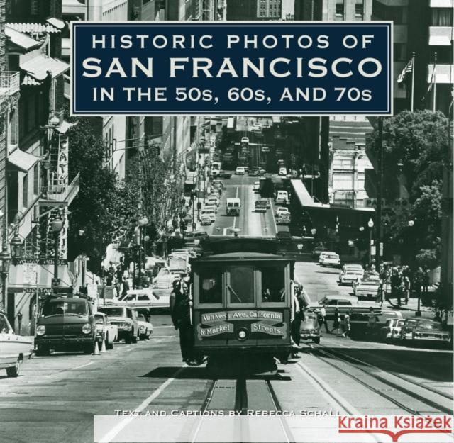 Historic Photos of San Francisco in the 50s, 60s, and 70s  9781684421244 Turner