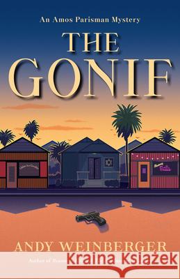 The Gonif Andy Weinberger 9781684421305 Turner Publishing Company