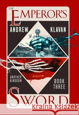 The Emperor's Sword: Another Kingdom Book 3 Andrew Klavan 9781684422692