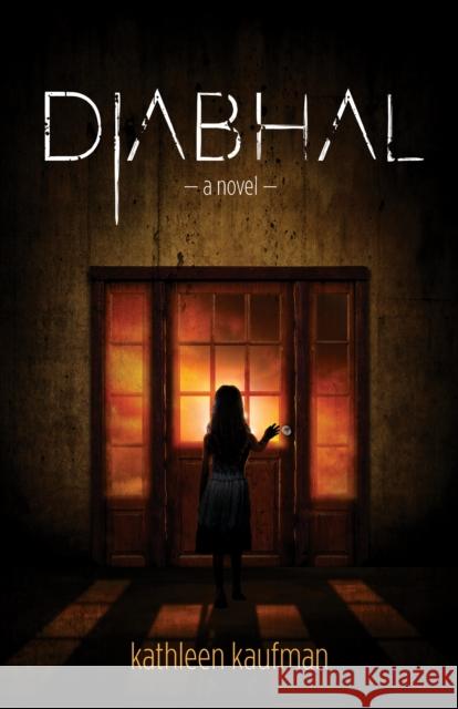 Diabhal: Diabhal Book 1 Kaufman, Kathleen 9781684423194