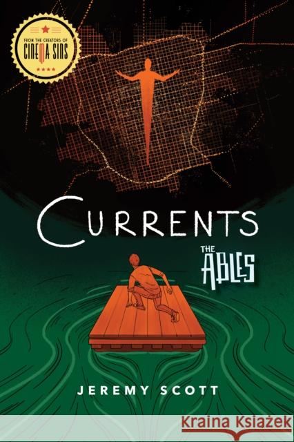 Currents: The Ables Book 3 Jeremy Scott 9781684423439