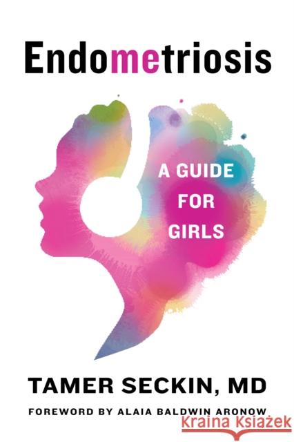 Endometriosis: A Guide for Girls  9781684423651 Turner