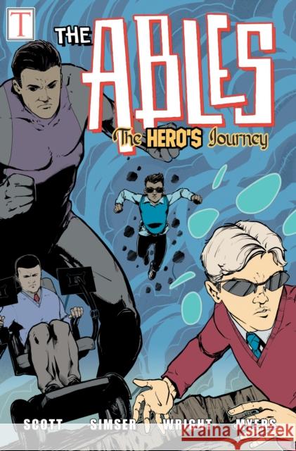 The Hero's Journey: The Ables Scott, Jeremy 9781684424474 Turner