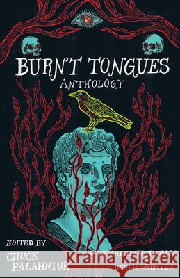 Burnt Tongues Anthology Richard Thomas Dennis Widmyer Chuck Palahniuk 9781684425358
