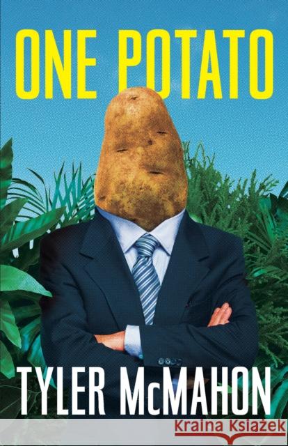 One Potato Tyler McMahon 9781684427826