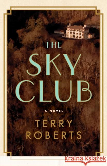 The Sky Club Terry Roberts 9781684428526