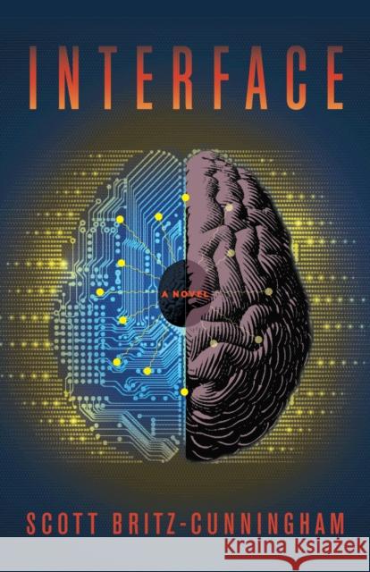 Interface Scott Britz-Cunningham 9781684428809 Turner Publishing Company