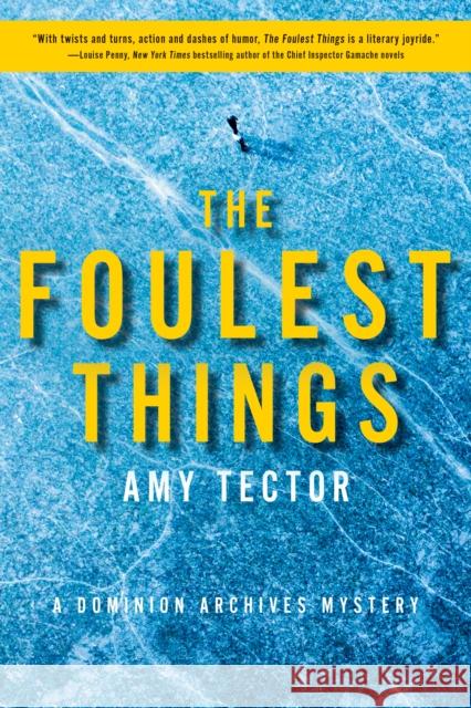 The Foulest Thing: A Dominion Archives Mystery Amy Tector 9781684428830 Turner Publishing Company