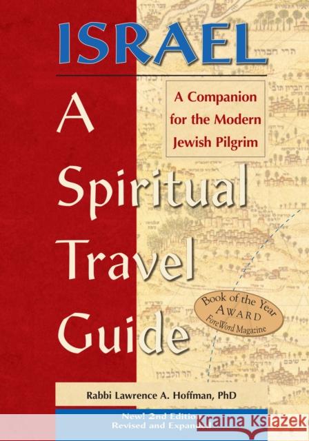 Israel--A Spiritual Travel Guide (2nd Edition): A Companion for the Modern Jewish Pilgrim  9781684429318 Jewish Lights Publishing