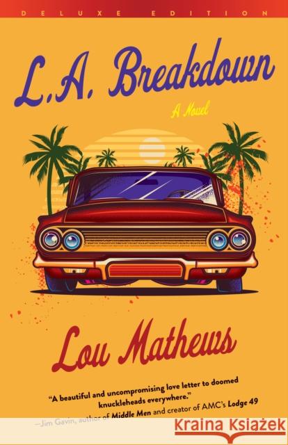 L.A. Breakdown (Deluxe Edition) Mathews, Lou 9781684429783 Turner Publishing Company