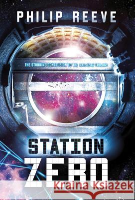 Station Zero Philip Reeve 9781684460533 Capstone Editions