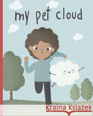 My Pet Cloud Amanda Rawson Hill Laia Arriols 9781684464258 Capstone Editions