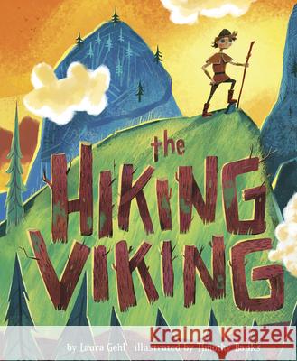 The Hiking Viking Laura Gehl Timothy Banks 9781684464272 Capstone Editions
