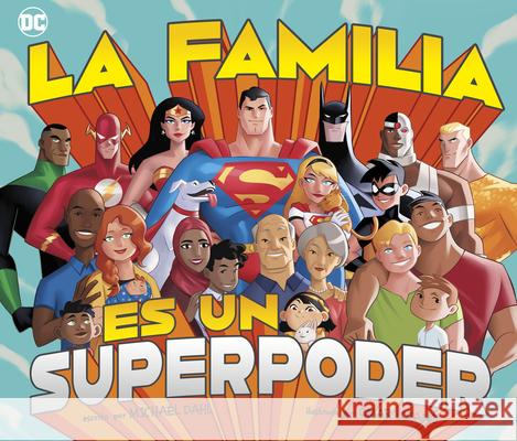 La Familia Es Un Superpoder Michael Dahl Omar Lozano 9781684467563