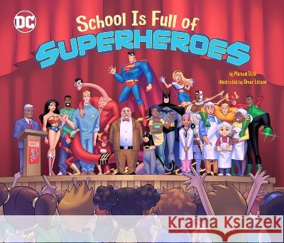 School Is Full of Superheroes Michael Dahl Omar Lozano 9781684468621 Capstone Editions