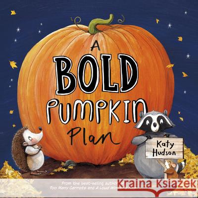 A Bold Pumpkin Plan Katy Hudson Katy Hudson 9781684469031 Capstone Editions