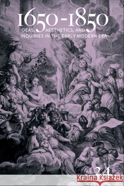 1650-1850: Ideas, Aesthetics, and Inquiries in the Early Modern Era (Volume 24) Volume 24 Cope, Kevin L. 9781684480739 Eurospan (JL)