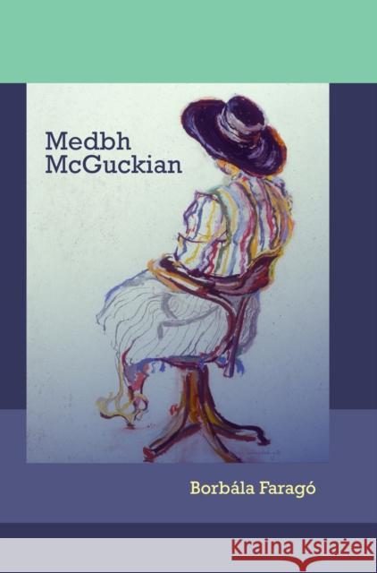 Medbh McGuckian Borb?la Farag? 9781684485499 Bucknell University Press