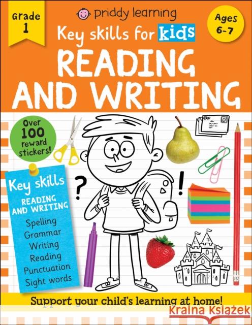 Key Skills for Kids: Reading and Writing Roger Priddy 9781684492275 St. Martin's Publishing Group