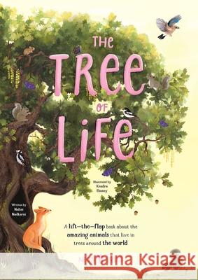 The Tree of Life: Meet the Animals That Make Trees Their Home (a Lift-The-Flap Book) Nalini Nadkarni Kendra Binney Neon Squid 9781684494644