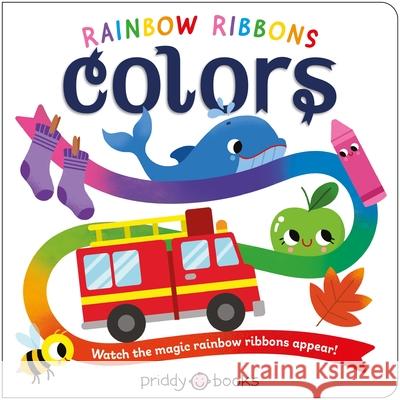 Rainbow Ribbons: Colors Priddy Books 9781684496372 Priddy Books Us