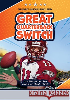 Great Quarterback Switch Matt Christopher 9781684501380 Norwood House Press