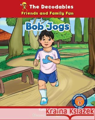 Bob Jogs Kathleen Corrigan 9781684507153