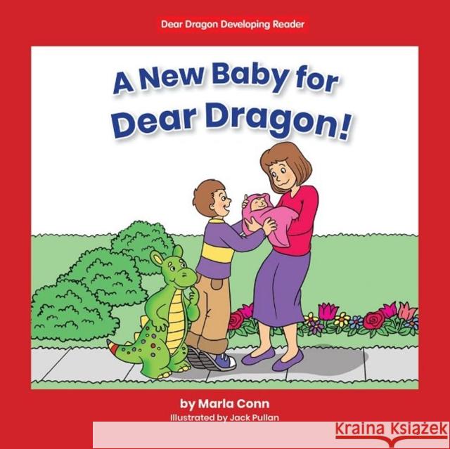 A New Baby for Dear Dragon! Marla Conn Jack Pullan 9781684508082 Norwood House Press