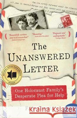 The Unanswered Letter: One Holocaust Family's Desperate Plea for Help Faris Cassell 9781684511907 Regnery Publishing Inc