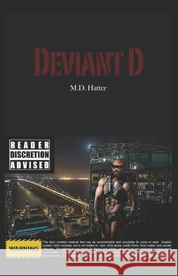 Deviant D Hatter, M D 9781684547265