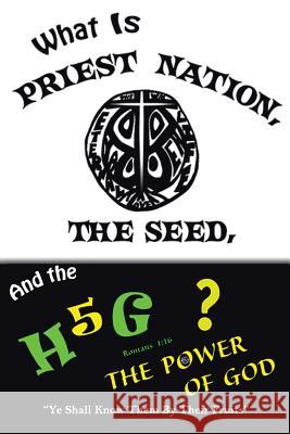 What is Priest Nation, the Seed, and the H5G? Scholes, Herbert 9781684560127