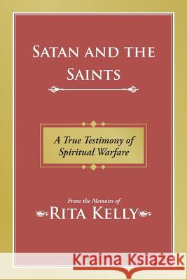 Satan and the Saints Rita Kelly 9781684561636 Page Publishing, Inc.