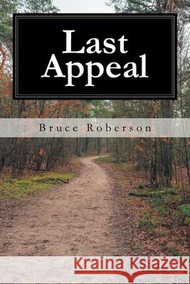 Last Appeal Bruce Roberson 9781684563609