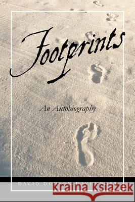 Footprints: An Autobiography David Dobson Davenport 9781684569397 Page Publishing, Inc.