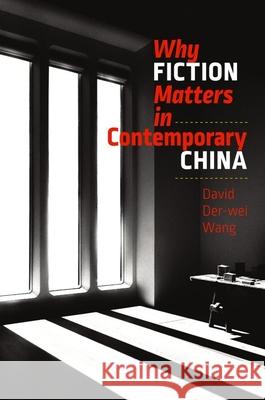 Why Fiction Matters in Contemporary China David Der-We 9781684580279 Brandeis University Press