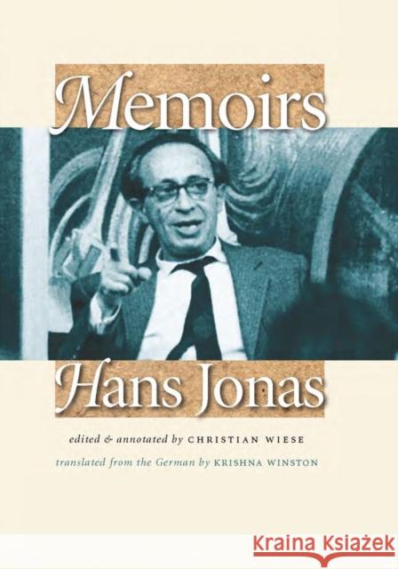 Memoirs: Hans Jonas Hans Jonas Christian Wiese Krishna Winston 9781684580460 Brandeis University Press