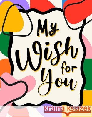 My Wish for You Ink Out Loud 9781684614714