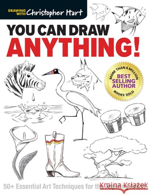 You Can Draw Anything! Christopher Hart 9781684620074 Drawing with Christopher Hart